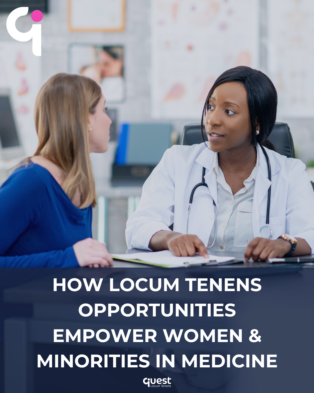 Breaking Barriers: How Locum Tenens Opportunities Empower Women and Minorities in Medicine
