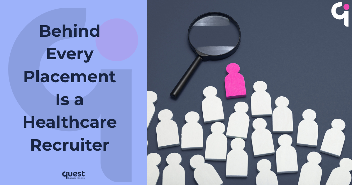 Behind Every Placement Is a Healthcare Recruiter